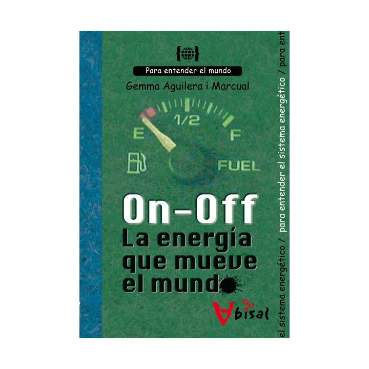 ON - OFF. LA ENERGIA QUE MUEVE EL MUNDO
