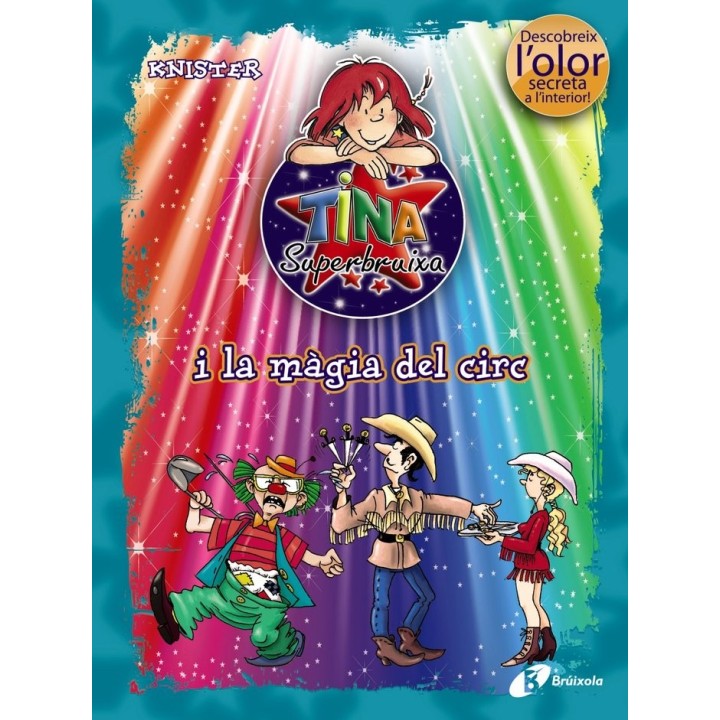 TINA SUPERBRUIXA I LA MAGIA DEL CIRC (ED. COLOR)