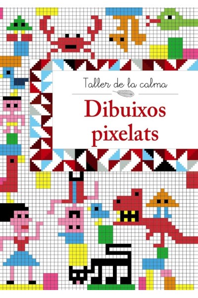 TALLER DE LA CALMA. DIBUIXOS PIXELATS