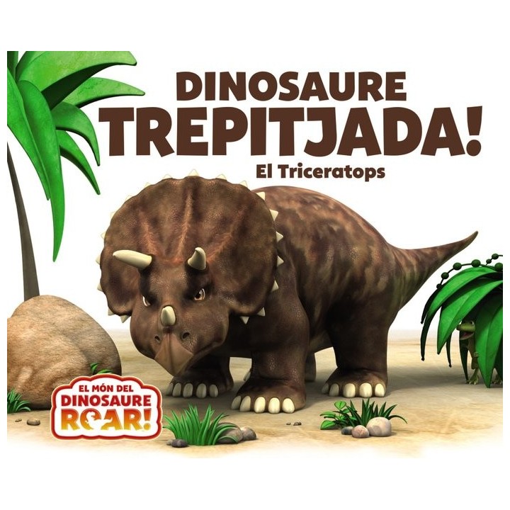 DINOSAURE TREPITJADA! EL TRICERATOPS