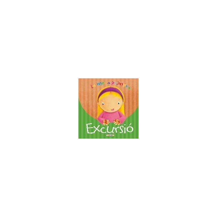 MEVA PRIMERA EXCURSIO,LA