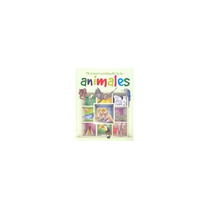 MI PRIMERA ENCICLOPEDIA DE LOS ANIMALES