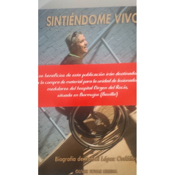 Sintiéndome Vivo. Biografía de Rafael López Ordoñez