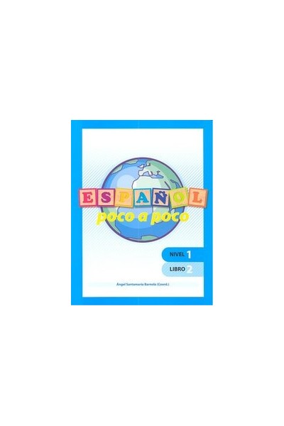 ESPAÑOL POCO A POCO NIVEL 1 LIBRO 2