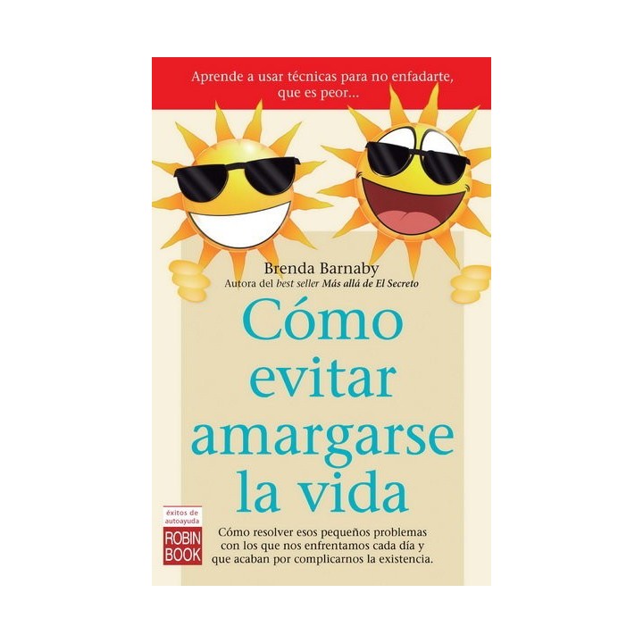 COMO EVITAR AMARGARSE LA VIDA