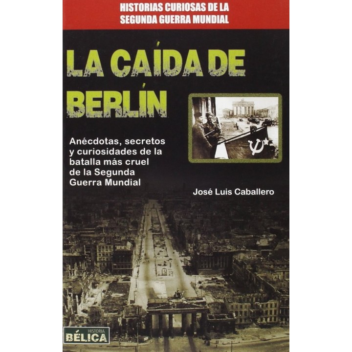 CAIDA DE BERLIN,LA