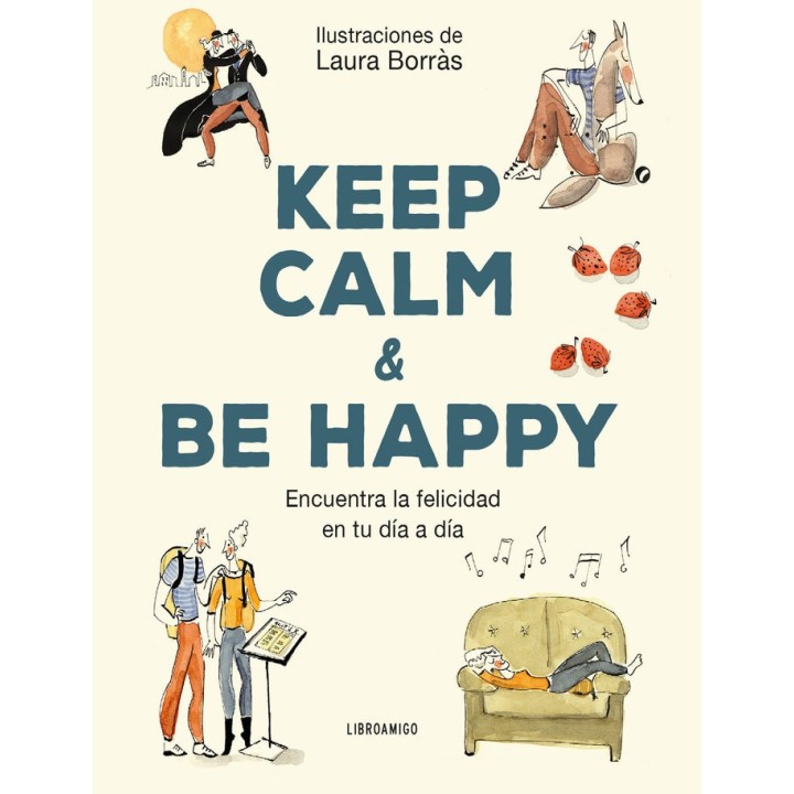 KEEP CALM AND BE HAPPY