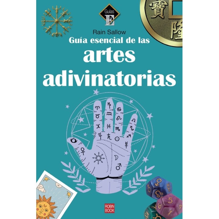 GUIA ESENCIAL DE LAS ARTES ADIVINATORIAS