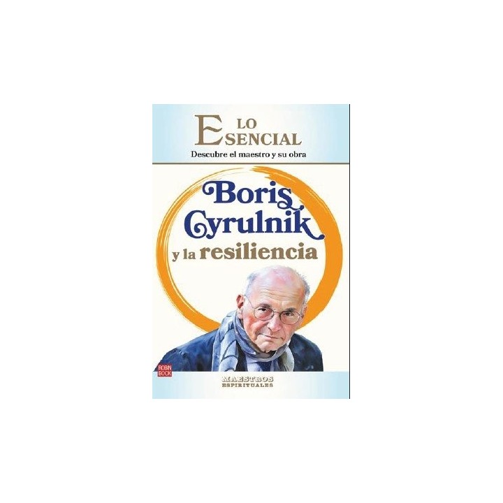 BORIS CYRULNIK Y LA RESILIENCIA