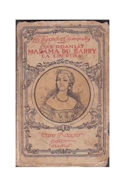Madama du Barry. La libertina.