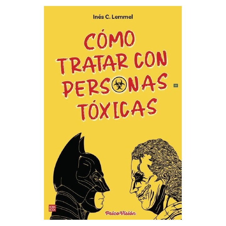 COMO TRATAR CON PERSONAS TOXICAS