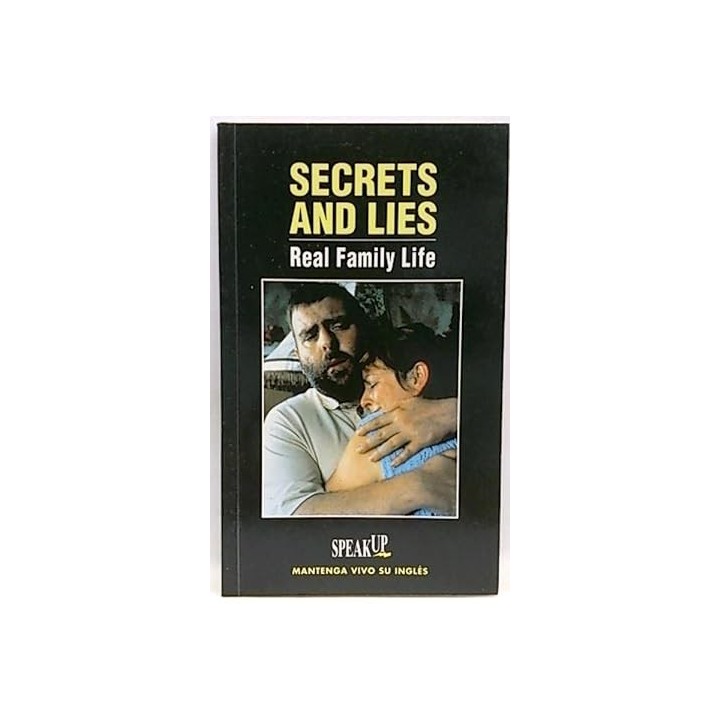 SECRETS AND LIES - Real Family Life.