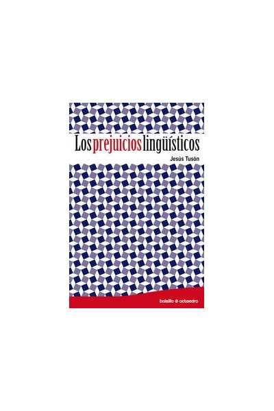 PREJUICIOS LINGUISTICOS,LOS