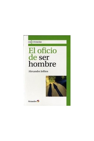 OFICIO DE SER HOMBRE,EL
