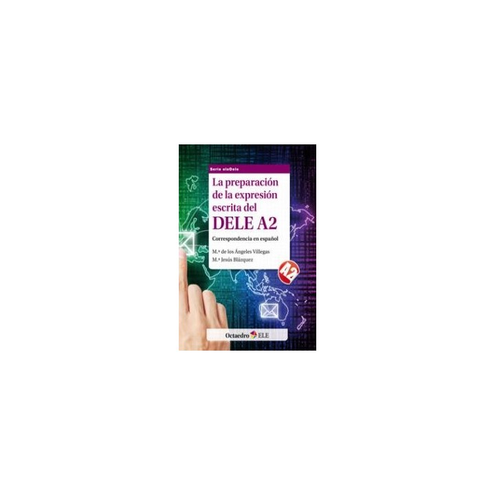 PREPARACION DE LA EXPRESION ESCRITA DEL DELE A2,LA