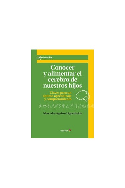 CONOCER Y ALIMENTAR EL CEREBRO DE NUESTROS HIJOS