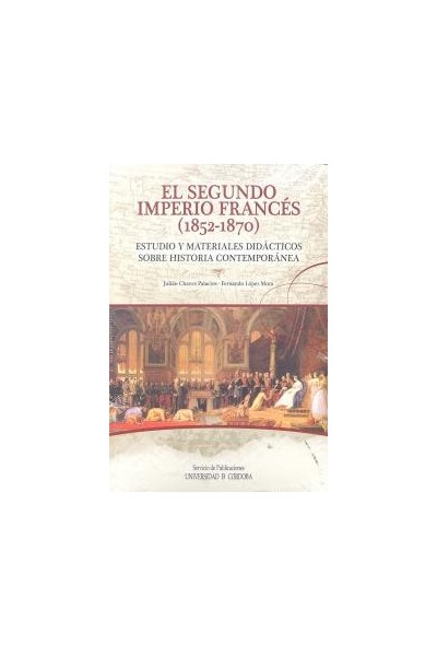 SEGUNDO IMPERIO FRANCES 1852-1870,EL