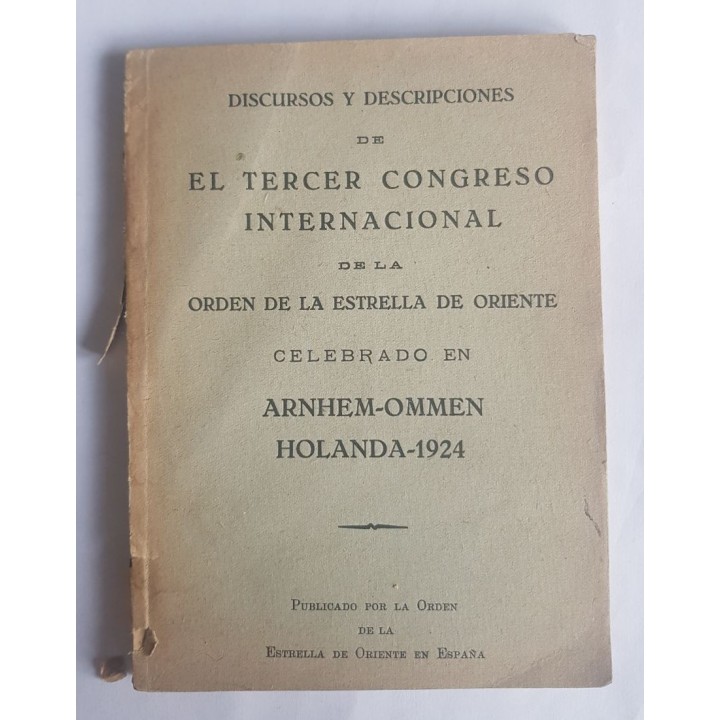 DISCURSO Y DESCRIPCIONES DE EL TERCER CONGRESO INTERNACIONAL DE LA ORDEN DE LA ESTRELLA DE ORIENTE..