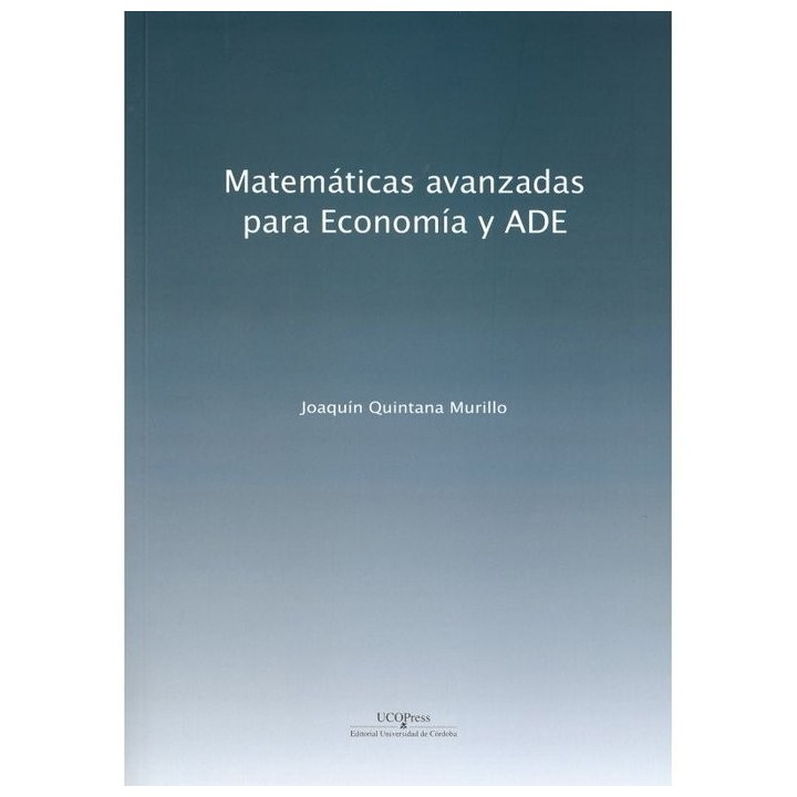 MATEMATICAS AVANZADAS PARA ECONOMIA Y ADE