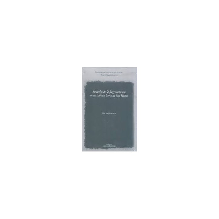 SIMBOLOS DE LA FRAGMENTACION EN LOS ULTIMOS LIBROS DE JOSE H