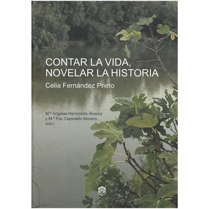 CONTAR LA VIDA NOVELAR LA HISTORIA