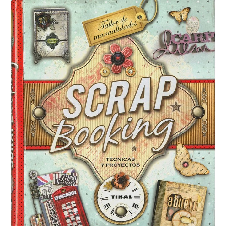 SCRAPBOOKING TECNICAS Y PROYECTOS
