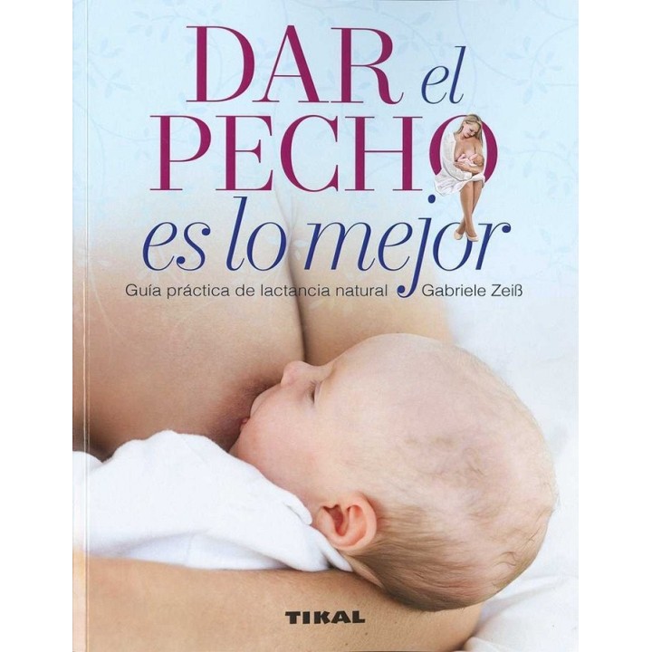 DAR EL PECHO ES LO MEJOR