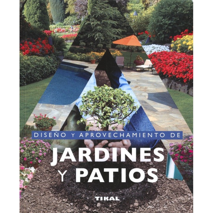 DISEÑO Y APROVECHAMIENTO DE JARDINES Y PATIOS