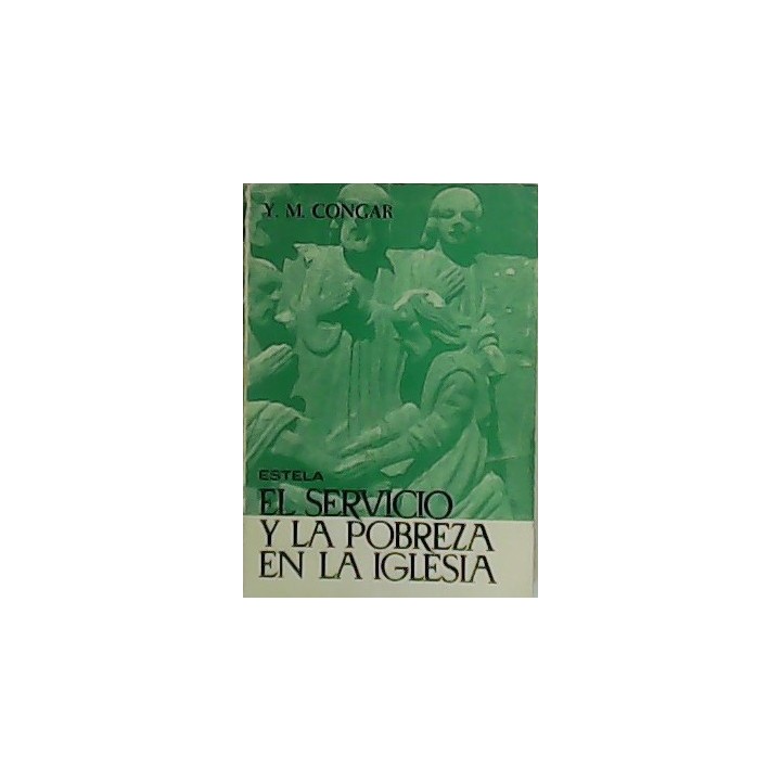EL SERVICIO Y LA POBREZA EN LA IGLESIA