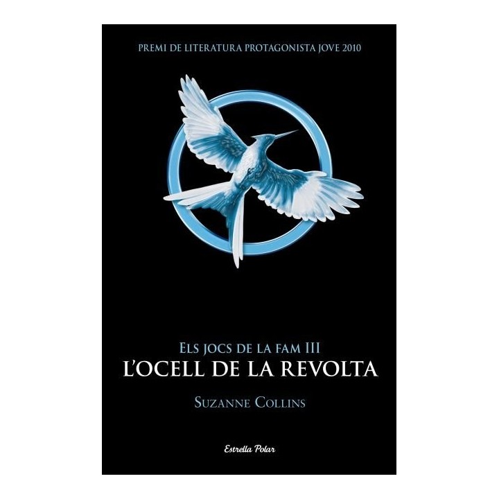 ELS JOCS DE LA FAM III. L'OCELL DE LA REVOLTA