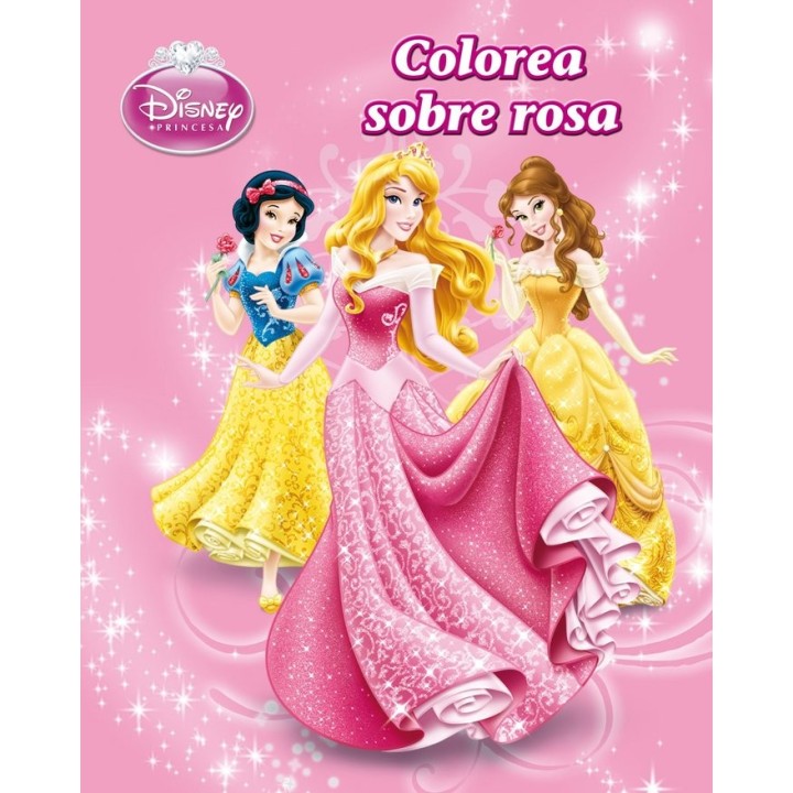 PRINCESAS COLOREA SOBRE ROSA