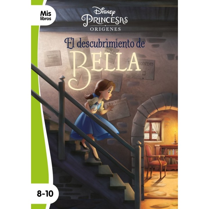 PRINCESAS. EL DESCUBRIMIENTO DE BELLA. NARRATIVA