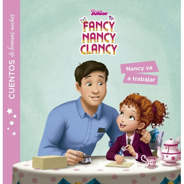FANCY NANCY CLANCY. CUENTOS DE BUENAS NOCHES. NANCY VA A TRA