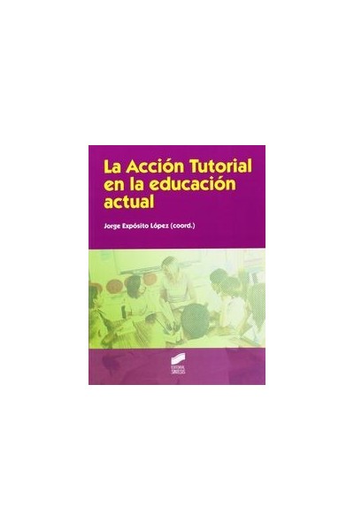 ACCION TUTORIAL EN LA EDUCACION ACTUAL,LA