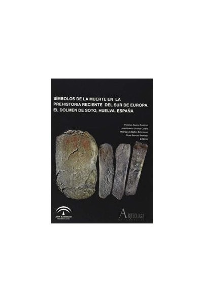 SIMBOLOS DE LA MUERTE EN LA PREHISTORIA RECIENTE DEL SUR DE