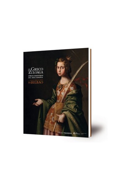 DEL GRECO A ZULOAGA OBRAS MAESTRAS DE ARTE ESPAÑOL EN MUSEO