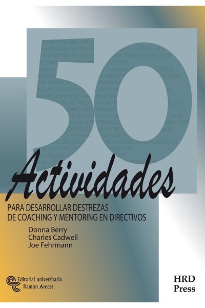 50 ACTIVIDADES PARA DESARROLLAR DESTREZAS DE COACHING Y MENT
