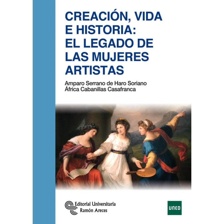 CREACION VIDA E HISTORIA EL LEGADO DE LAS MUJERES ARTISTAS