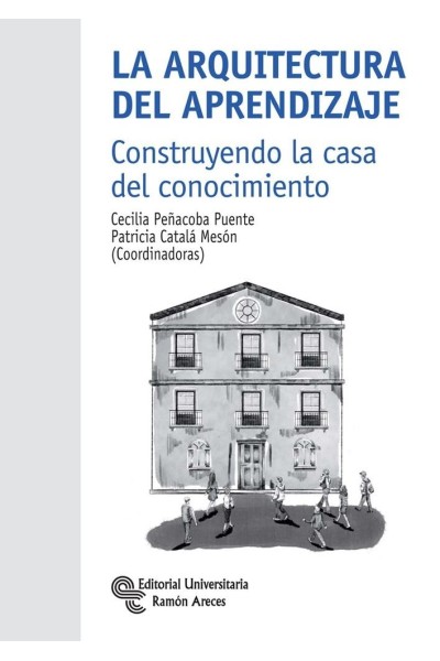 LA ARQUITECTURA DEL APRENDIZAJE CONSTRUYENDO LA CASA DEL C