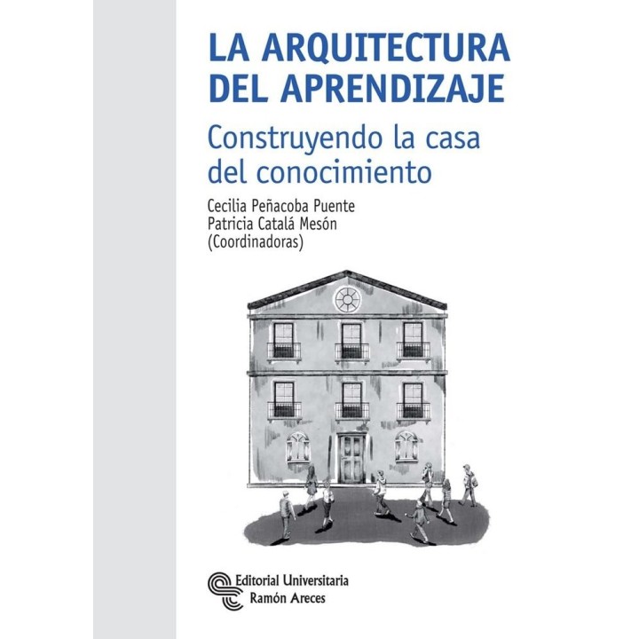 LA ARQUITECTURA DEL APRENDIZAJE CONSTRUYENDO LA CASA DEL C