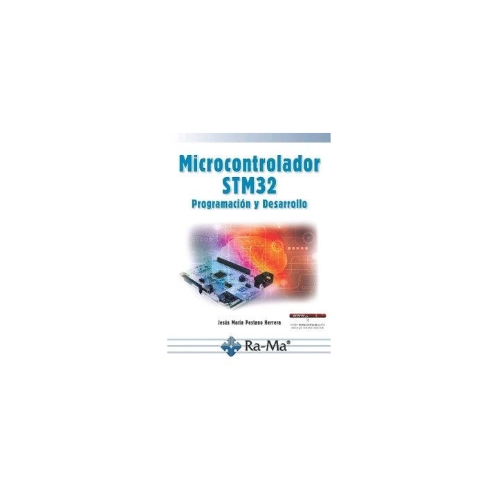 MICROCONTROLADOR STM32 PROGRAMACION Y DESARROLLO
