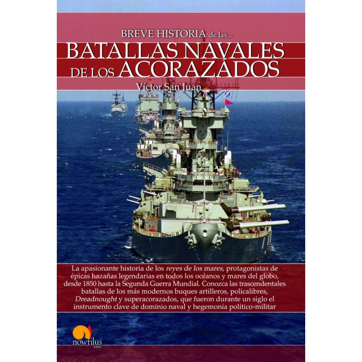 BREVE HISTORIA DE LAS BATALLAS NAVALES DE LOS ACORAZ