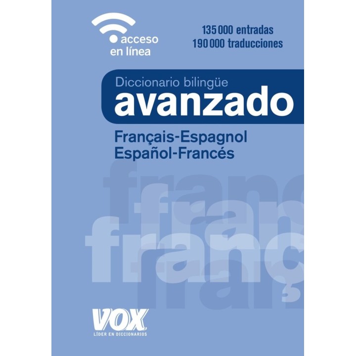 DIC.AVANZADO FRANCÇAIS-ESPAGOL/ESPAÑOL-FRANCES VOX
