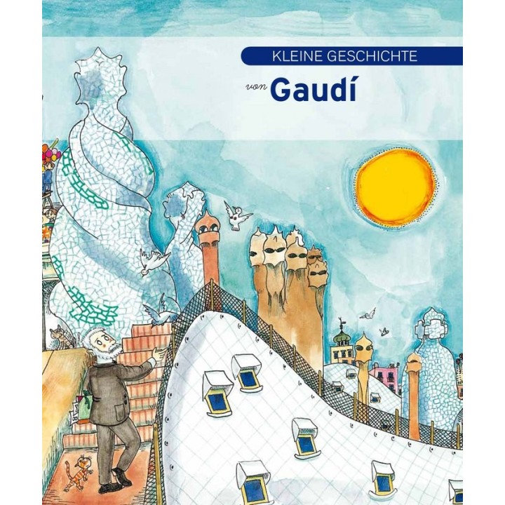 KLEINE GESCHICHTE VON GAUDI