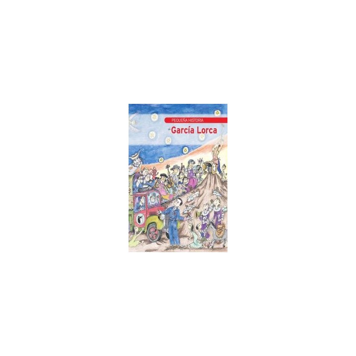 PEQUEÑA HISTORIA DE GARCIA LORCA