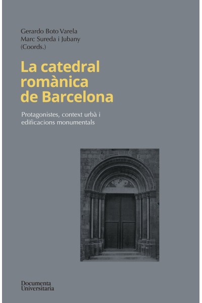 LA CATEDRAL ROMANICA DE BARCELONA