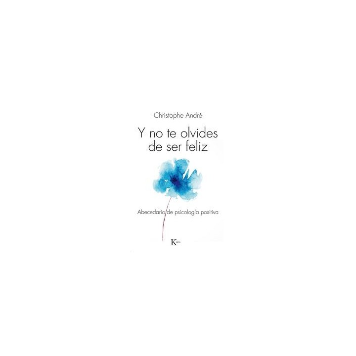 Y NO TE OLVIDES DE SER FELIZ