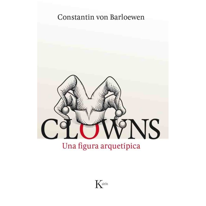 CLOWNS UNA FIGURA ARQUETIPICA