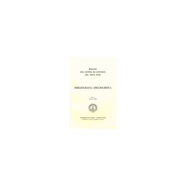 BIBLIOGRAFÍA DIECIOCHISTA NUM.-(1) JUNIO DE 1986.