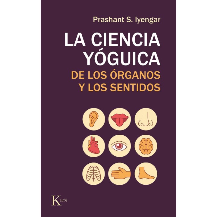 CIENCIA YOGUICA DE LOS ORGANOS Y LOS SENTIDOS,LA